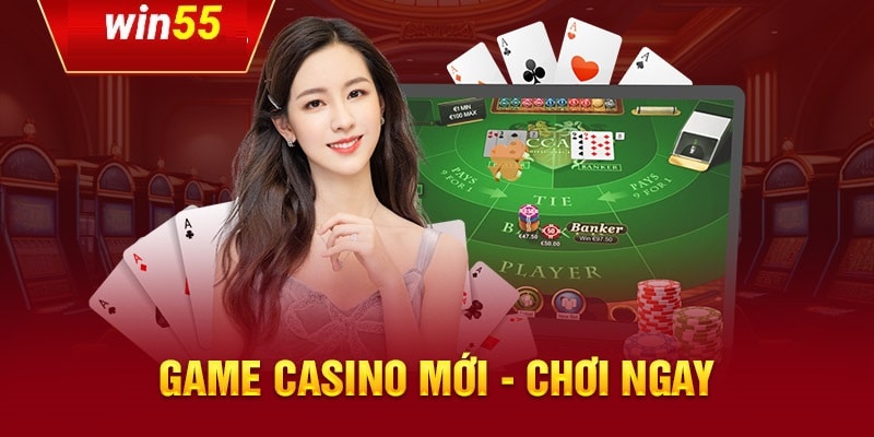 Các tựa game thú vị tại casino Win55