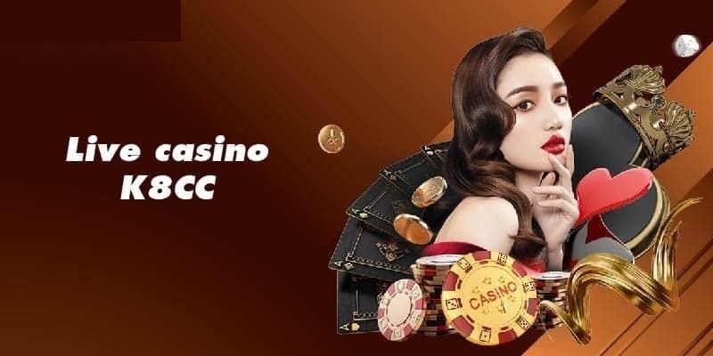 Live Casino K8cc luôn được đầu tư chỉnh chu và hoàn thiện